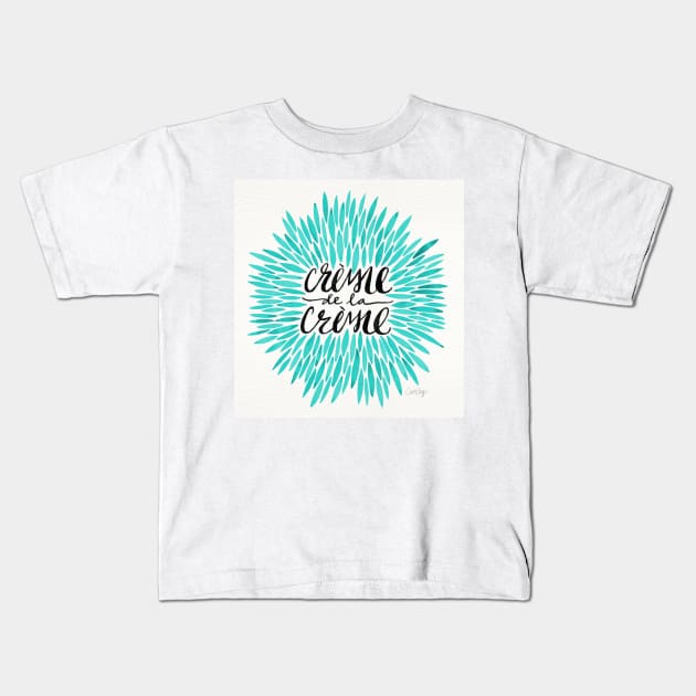 turquoise Creme De Le Creme Kids T-Shirt by CatCoq